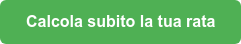Calcola subito la tua rata